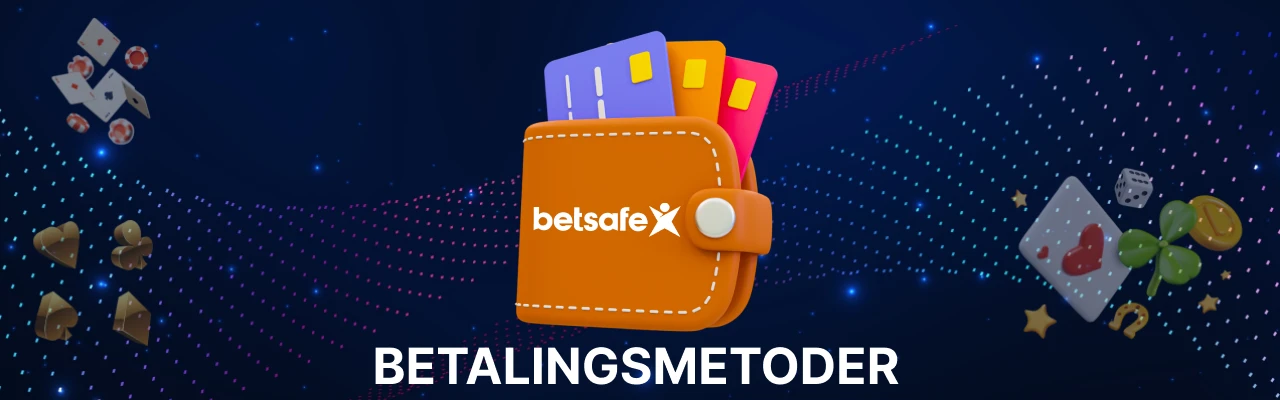 Betsafe betalingsmetoder