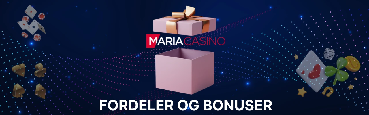Fordeler og bonuser hos maria casino