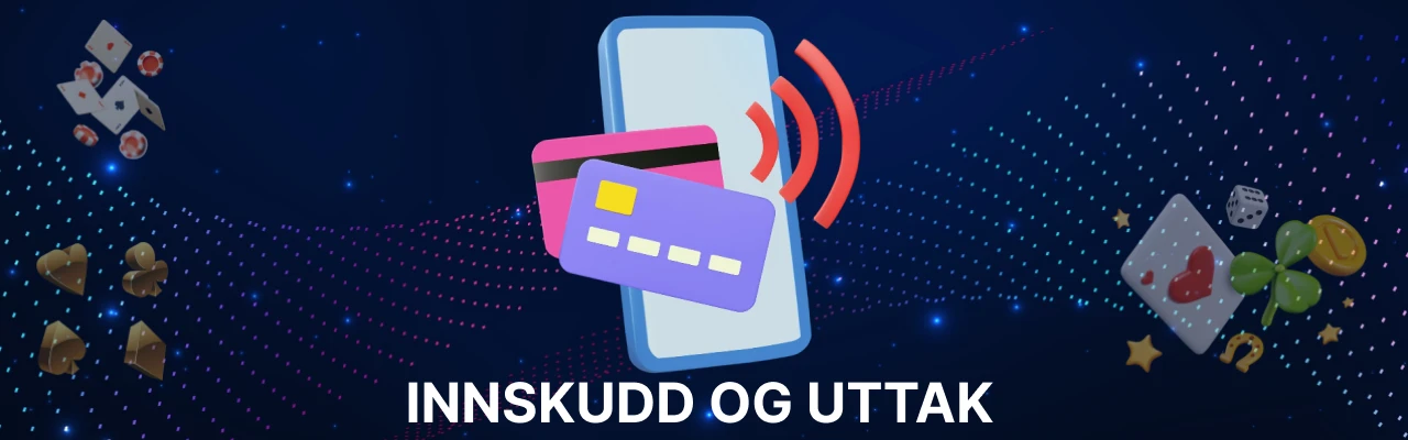 Innskudd og uttak hos mobilebet casino