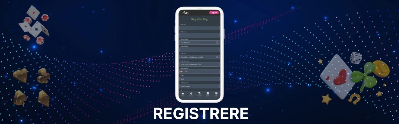 Registrere en konto hos miki casino