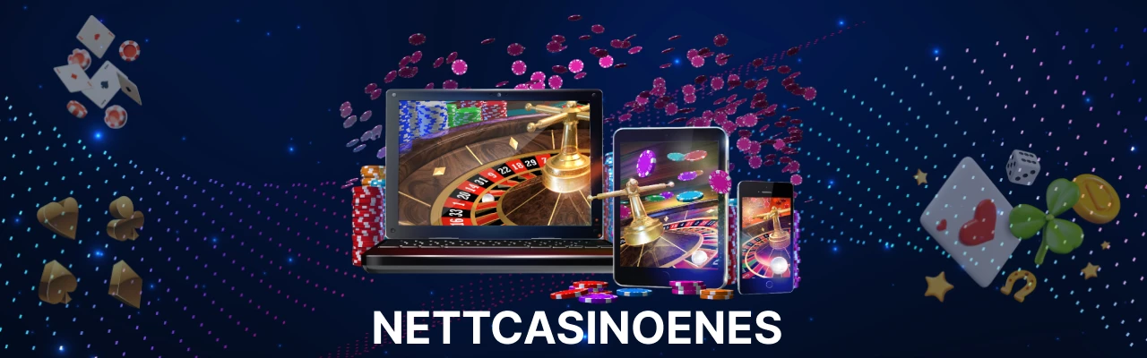 Velkommen til nettcasinoenes